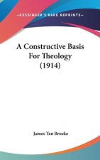 A Constructive Basis For Theology (1914)