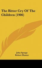 The Bitter Cry Of The Children (1906)