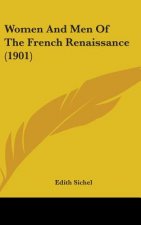 Women and Men of the French Renaissance (1901)