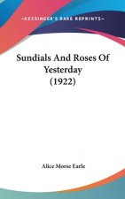 Sundials And Roses Of Yesterday (1922)