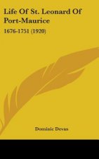 Life of St. Leonard of Port-Maurice: 1676-1751 (1920)