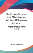 The Letters, Sermons And Miscellaneous Writings Of Laurence Sterne V1: Miscellaneous Works (1894)