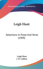 Leigh Hunt: Selections In Prose And Verse (1909)