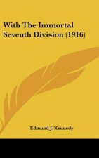 With The Immortal Seventh Division (1916)