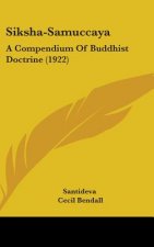 Siksha-Samuccaya: A Compendium Of Buddhist Doctrine (1922)