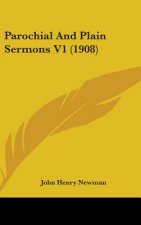 Parochial And Plain Sermons V1 (1908)