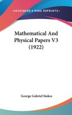 Mathematical And Physical Papers V3 (1922)