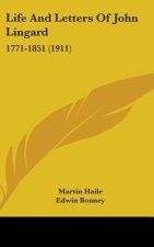 Life And Letters Of John Lingard: 1771-1851 (1911)