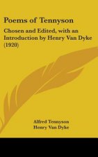 Poems of Tennyson: Chosen and Edited, with an Introduction by Henry Van Dyke (1920)