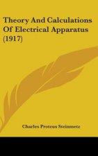 Theory and Calculations of Electrical Apparatus (1917)