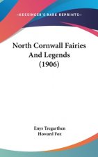 North Cornwall Fairies And Legends (1906)