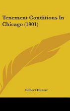 Tenement Conditions In Chicago (1901)