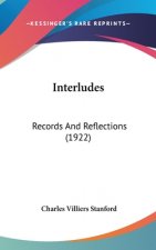Interludes: Records And Reflections (1922)