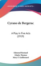Cyrano de Bergerac: A Play in Five Acts (1919)