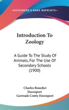 Introduction To Zoology: A Guide To The Study Of Animals, For The Use Of Secondary Schools (1900)