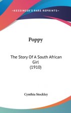 Poppy: The Story Of A South African Girl (1910)