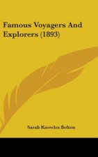 Famous Voyagers And Explorers (1893)