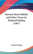 Barrack-Room Ballads and Other Verses by Rudyard Kipling (1897)