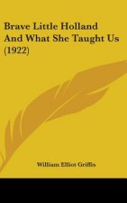 Brave Little Holland and What She Taught Us (1922)