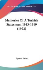 Memories Of A Turkish Statesman, 1913-1919 (1922)