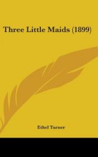 Three Little Maids (1899)