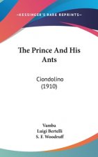 The Prince And His Ants: Ciondolino (1910)