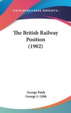 The British Railway Position (1902)
