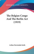 The Belgian Congo And The Berlin Act (1919)