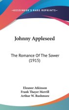 Johnny Appleseed: The Romance Of The Sower (1915)