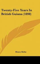 Twenty-Five Years In British Guiana (1898)