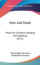 Days And Deeds: Prose For Children's Reading And Speaking (1912)