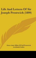 Life and Letters of Sir Joseph Prestwich (1899)