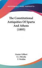 The Constitutional Antiquities Of Sparta And Athens (1895)