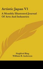 Artistic Japan V1: A Monthly Illustrated Journal of Arts and Industries