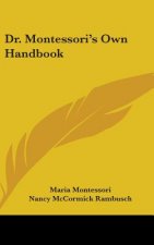 Dr. Montessori's Own Handbook