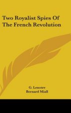 Two Royalist Spies of the French Revolution