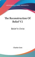 The Reconstruction of Belief V2: Belief in Christ