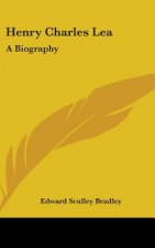 Henry Charles Lea: A Biography