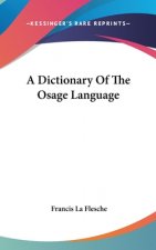 A Dictionary of the Osage Language