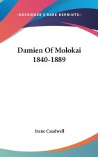 Damien of Molokai 1840-1889