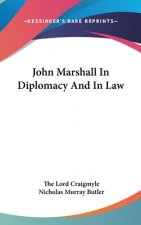 John Marshall in Diplomacy and in Law