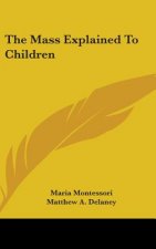 The Mass Explained to Children