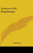 Letters to Dr. Kugelmann