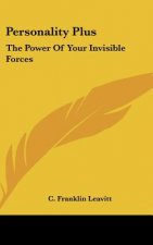 Personality Plus: The Power of Your Invisible Forces