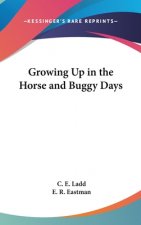 Growing Up in the Horse and Buggy Days
