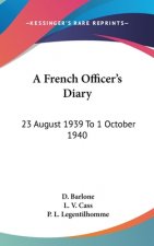 A French Officer's Diary: 23 August 1939 to 1 October 1940