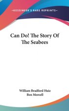 Can Do! The Story Of The Seabees