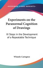 Experiments on the Paranormal Cognition of Drawings: III Steps in the Development of a Repeatable Technique