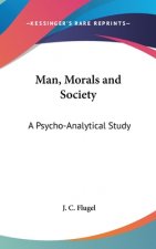 Man, Morals and Society: A Psycho-Analytical Study