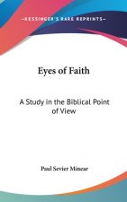 Eyes of Faith: A Study in the Biblical Point of View